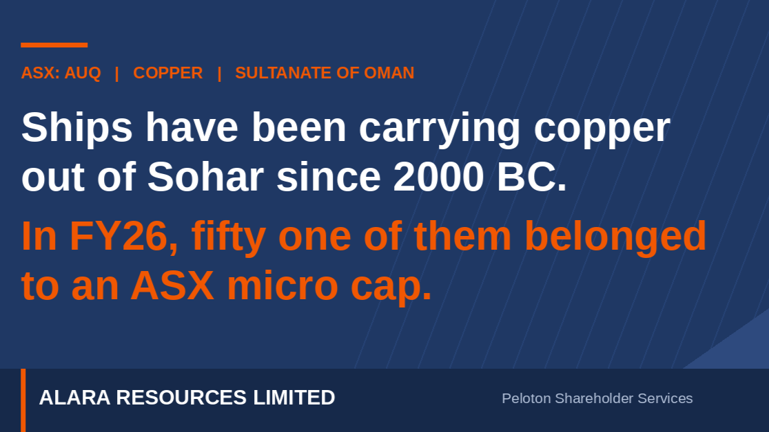 Ships Have Been Carrying Copper Out of Sohar Since 2000 BC. In FY26, Fifty One of Them Belonged to AUQ.ASX